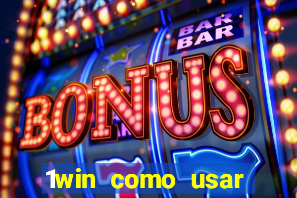 1win como usar bono de casino