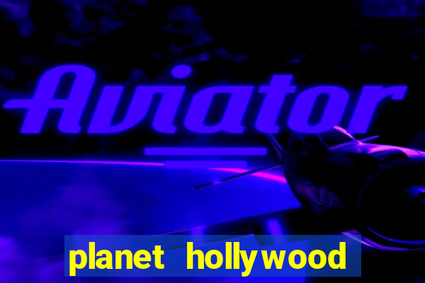 planet hollywood las vegas resort and casino