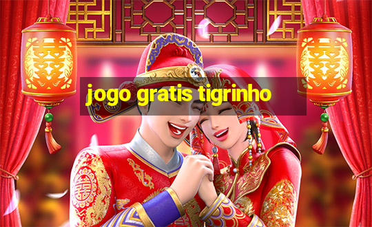 jogo gratis tigrinho