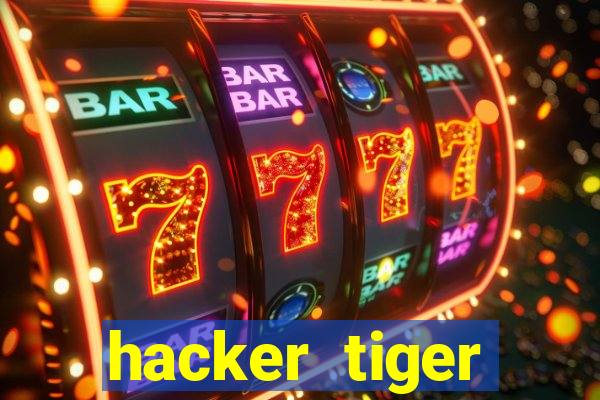 hacker tiger fortune download