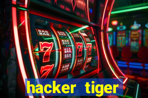 hacker tiger fortune download