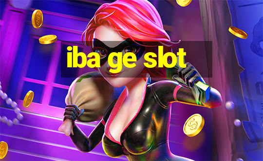 iba ge slot