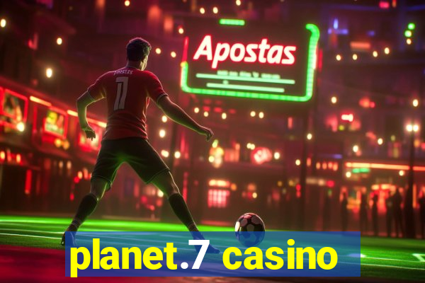 planet.7 casino