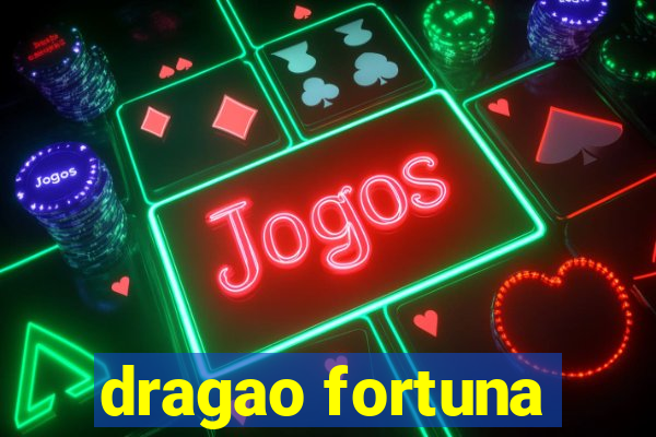 dragao fortuna