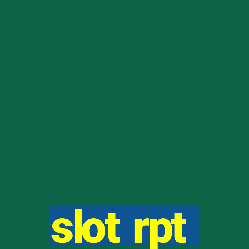 slot rpt