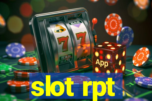 slot rpt