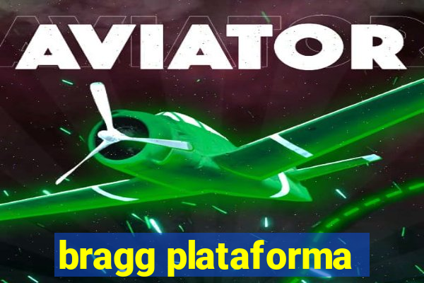 bragg plataforma