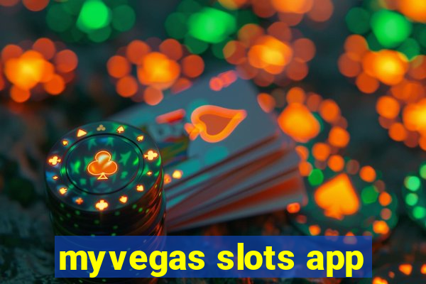 myvegas slots app