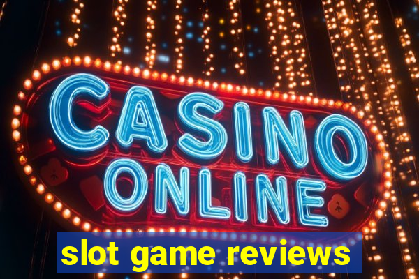 slot game reviews