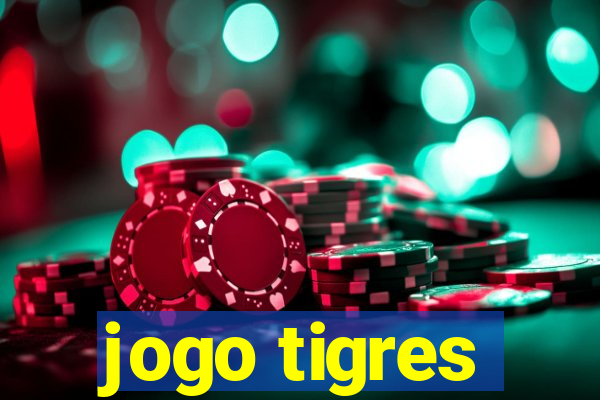 jogo tigres