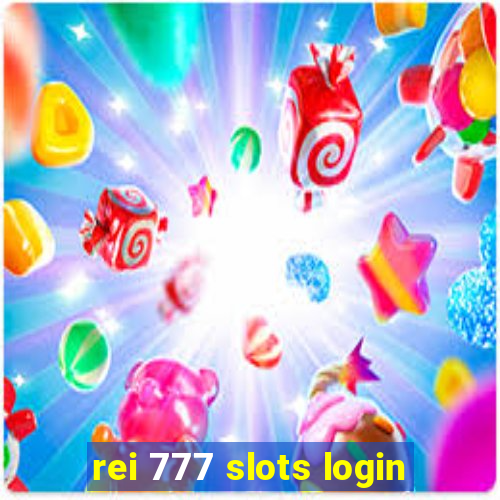 rei 777 slots login