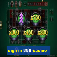 sign in 888 casino