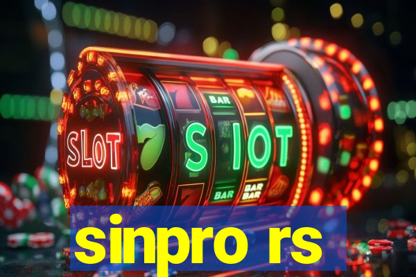 sinpro rs