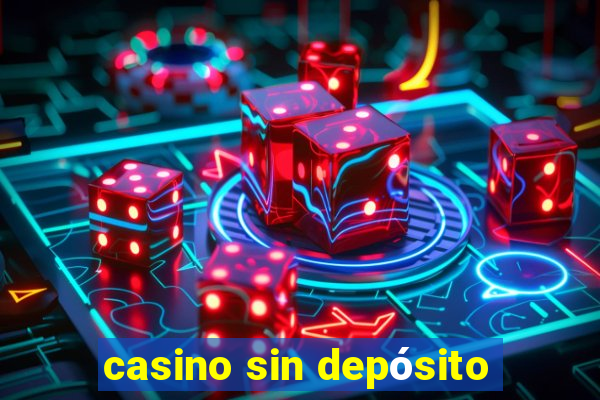 casino sin depósito