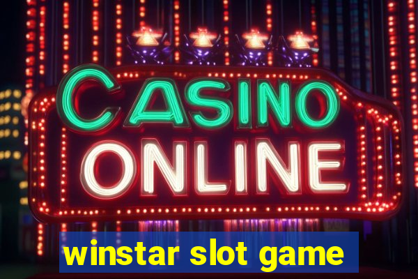 winstar slot game