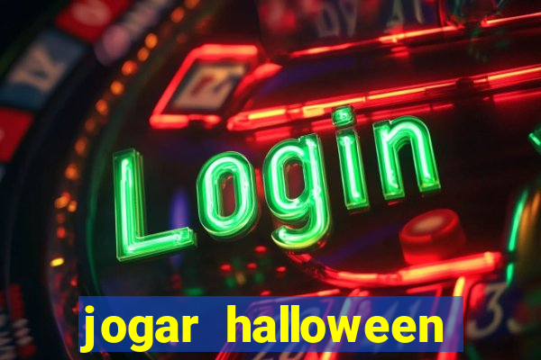 jogar halloween ca莽a niquel gratis