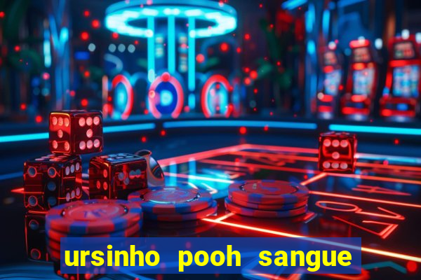 ursinho pooh sangue e mel 2 filme completo dublado