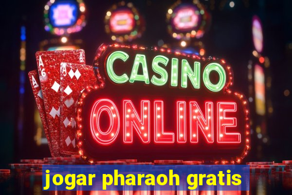 jogar pharaoh gratis