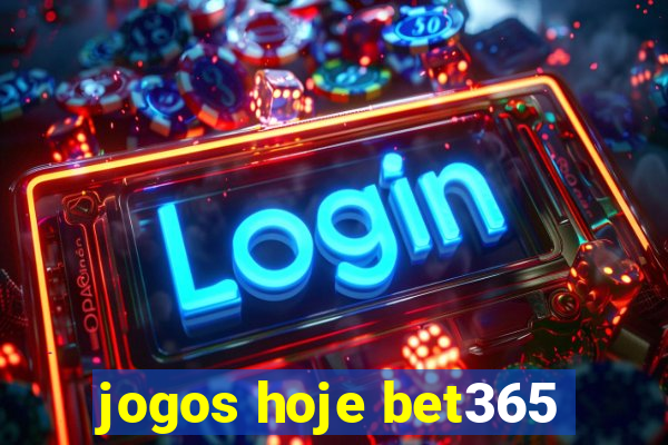 jogos hoje bet365