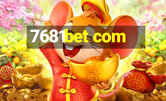 7681bet com