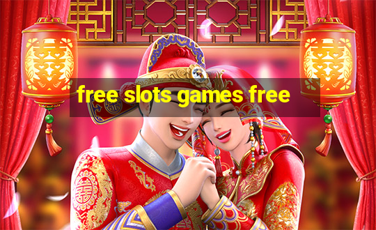 free slots games free