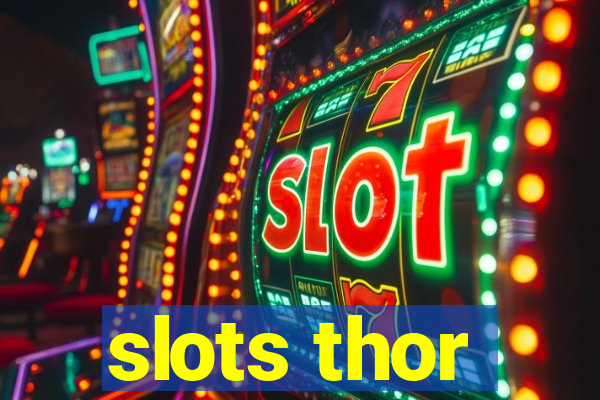 slots thor