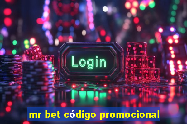 mr bet código promocional