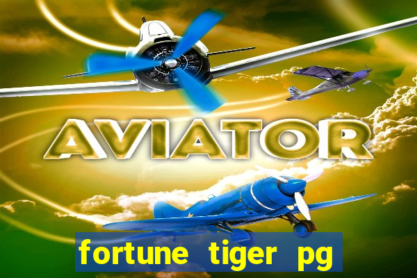 fortune tiger pg soft grátis