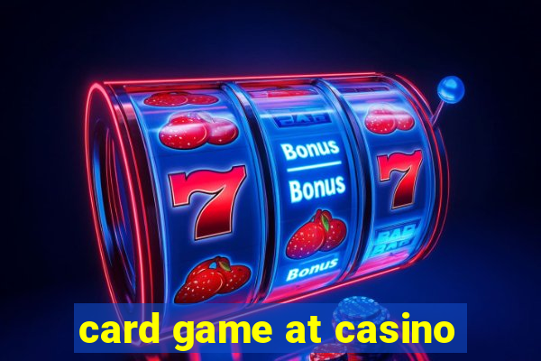 card game at casino