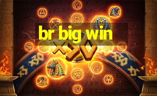 br big win