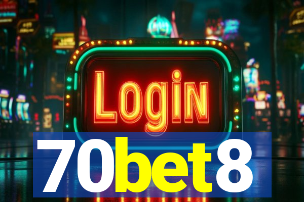 70bet8