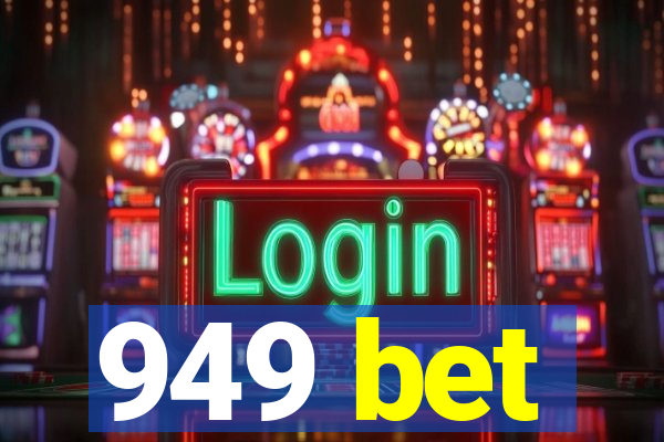 949 bet