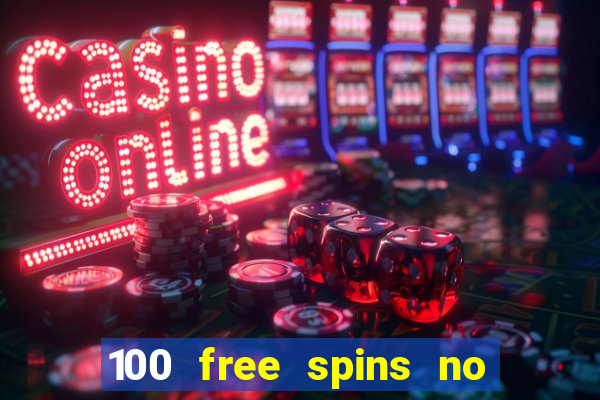 100 free spins no deposit regent casino