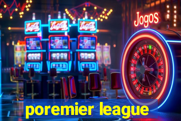 poremier league