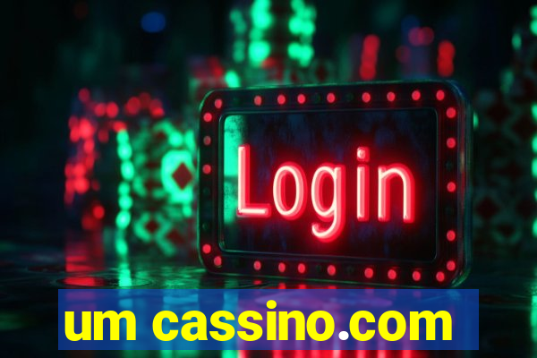 um cassino.com