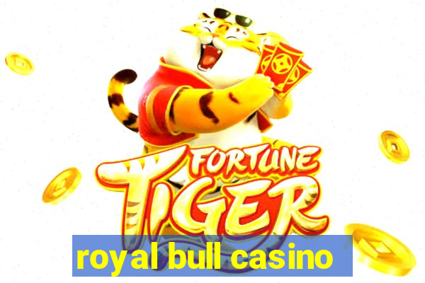 royal bull casino