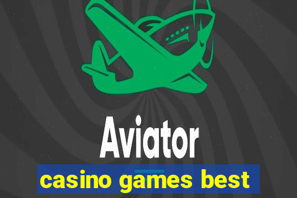 casino games best