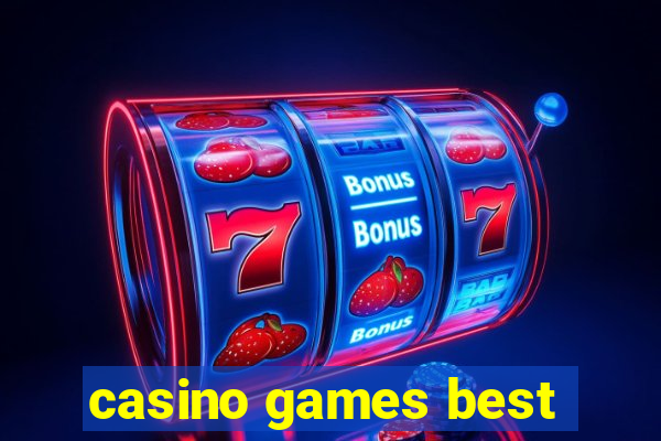 casino games best