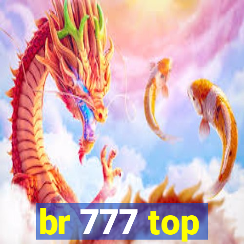 br 777 top