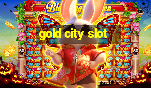 gold city slot