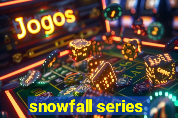 snowfall series