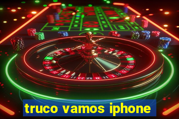 truco vamos iphone