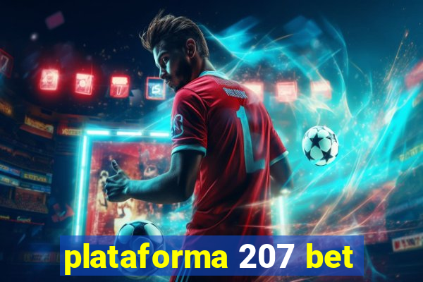 plataforma 207 bet