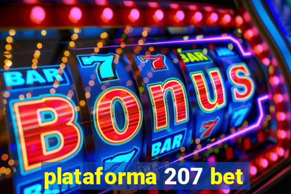 plataforma 207 bet