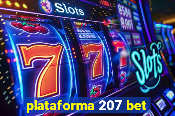 plataforma 207 bet