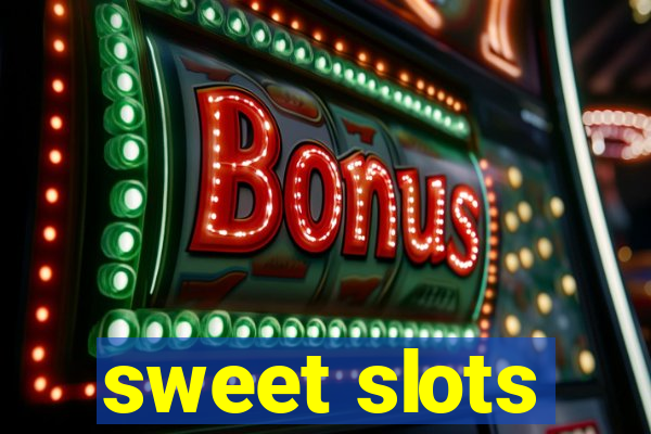 sweet slots