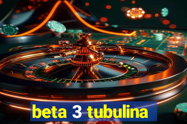 beta 3 tubulina