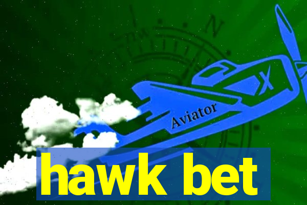 hawk bet