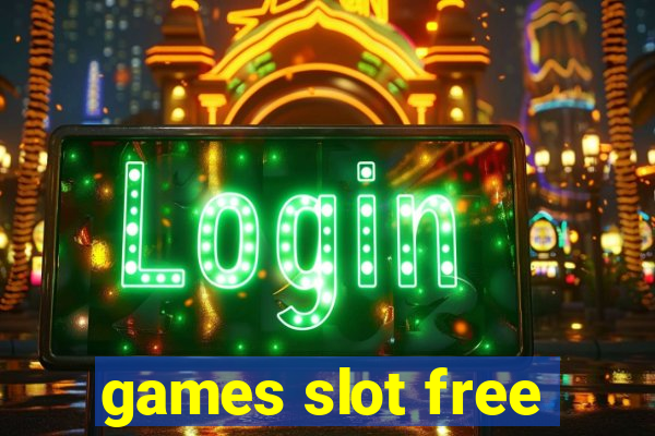 games slot free