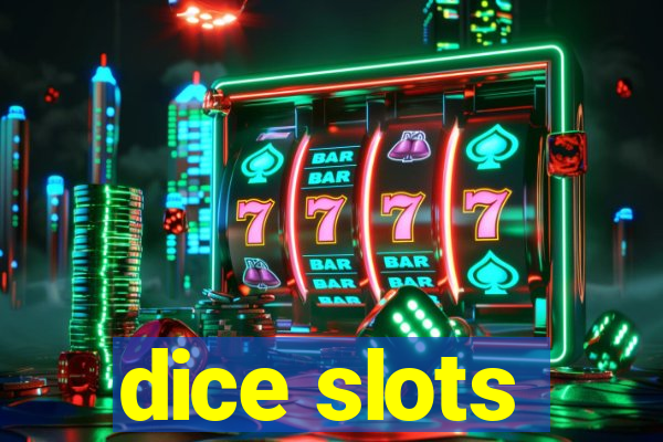 dice slots